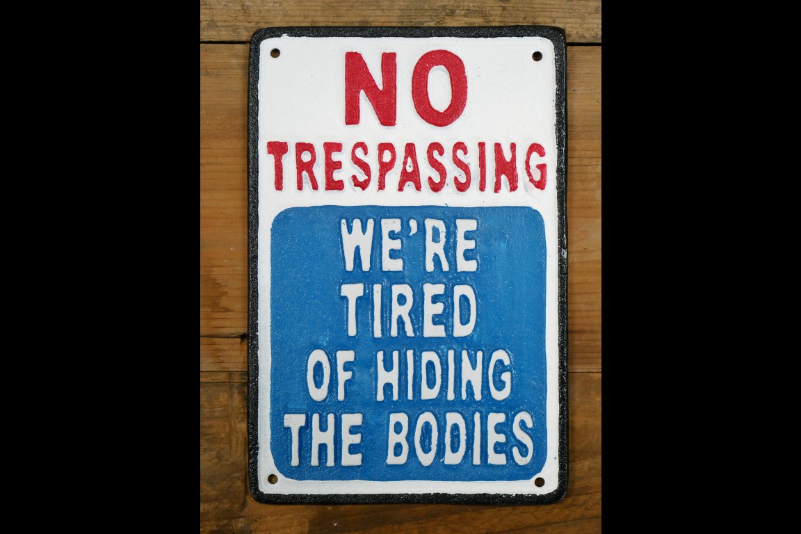 Sign (No Trespassing)