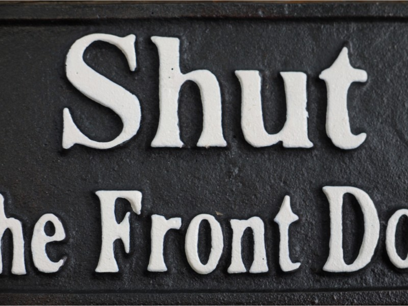 Sign (Shut The Front Door)