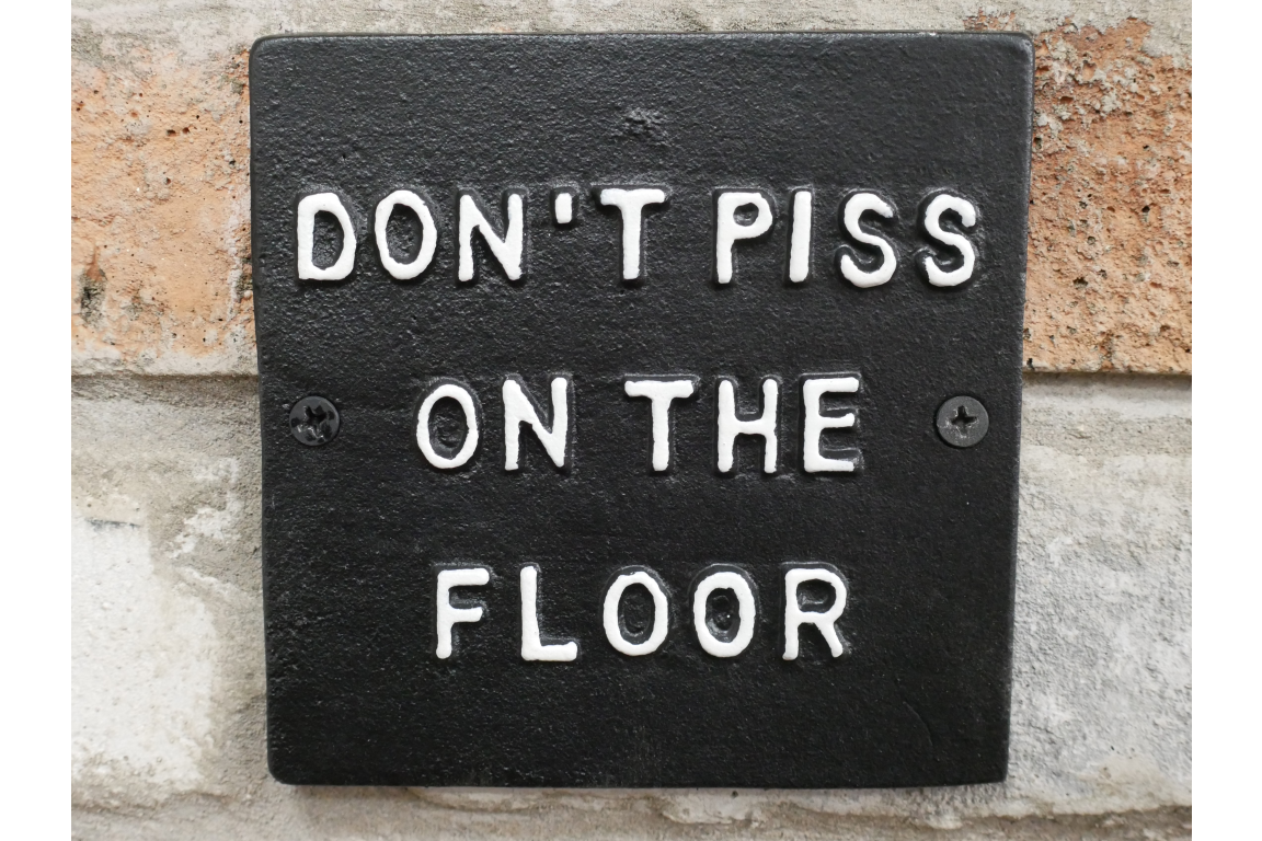 Sign - Don't Piss On Floor