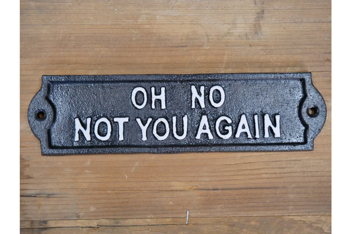 Sign (Not You Again)