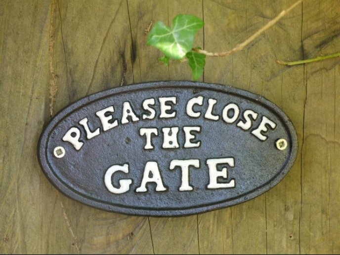 Sign - Please Close The Gate