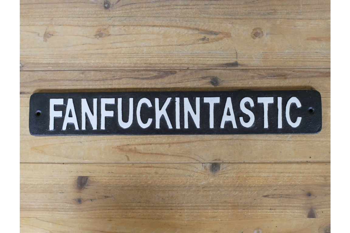 Sign - Fanfuckintastic