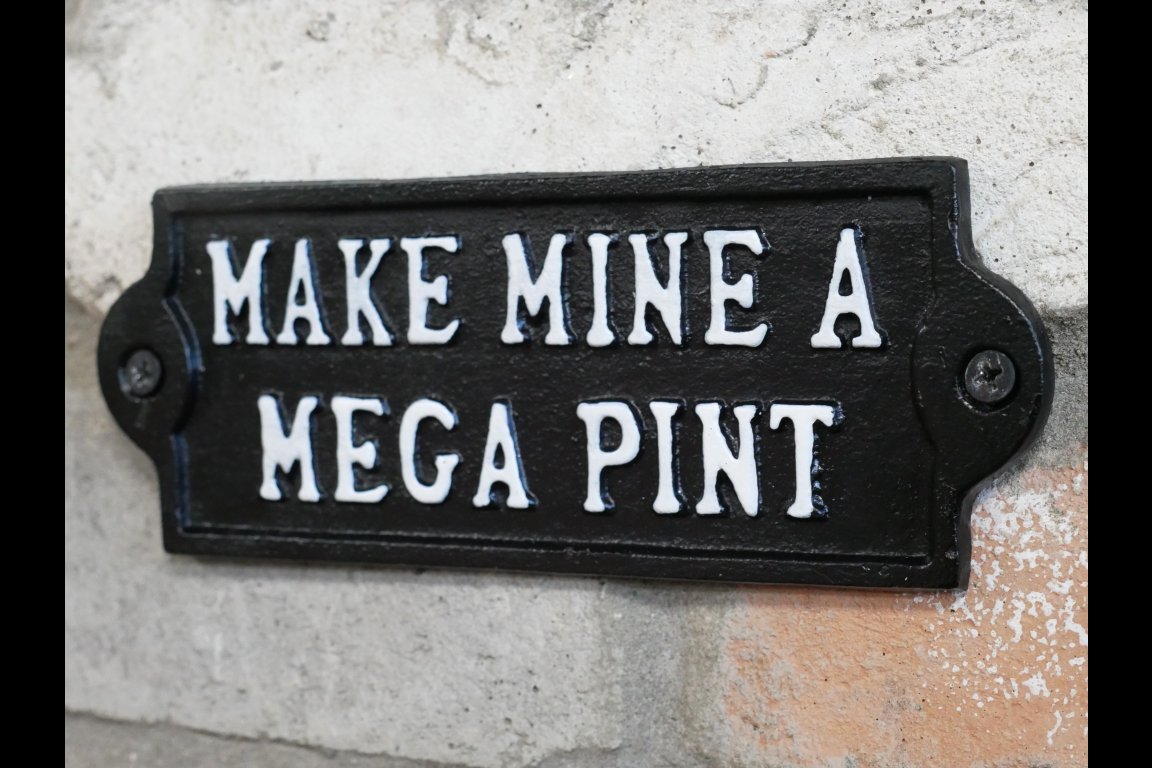 Sign - Mega Pint