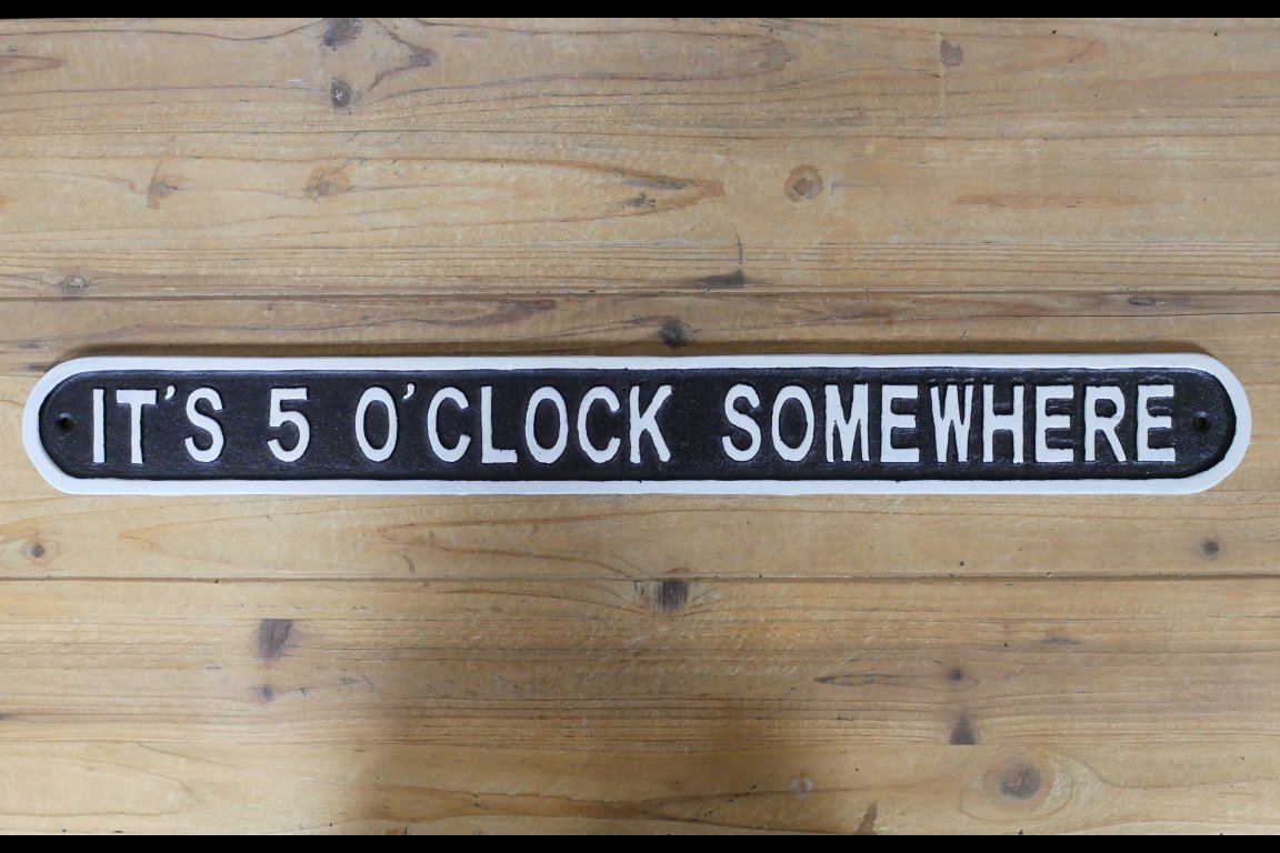 Sign - It's 5 O'Clock Somewhere