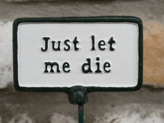 Plant Sign - Let Me Die