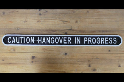 Sign - Caution Hangover