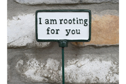 Plant Sign - Rooting For You