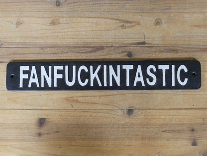Sign - Fanfuckintastic