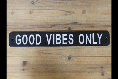 Sign - Good Vibes Only
