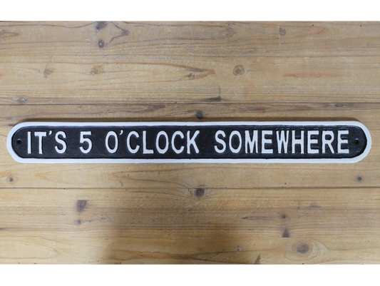 Sign - It's 5 O'Clock Somewhere