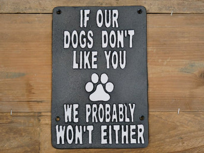 Sign (Dogs Don't Like You)