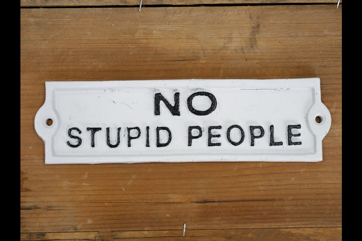 Sign (Stupid People)