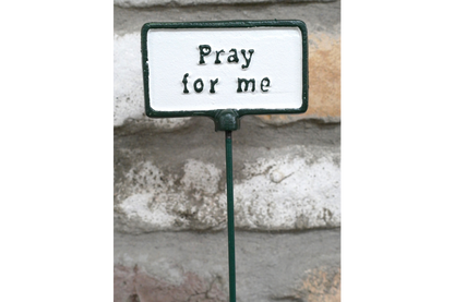 Plant Sign - Pray For Me