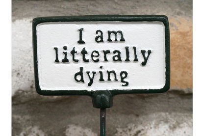 Plant Sign - Litterally Dying
