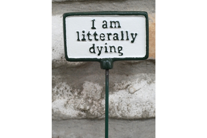 Plant Sign - Litterally Dying