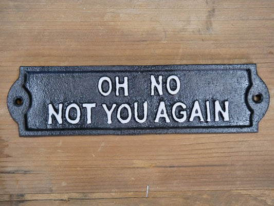 Sign (Not You Again)