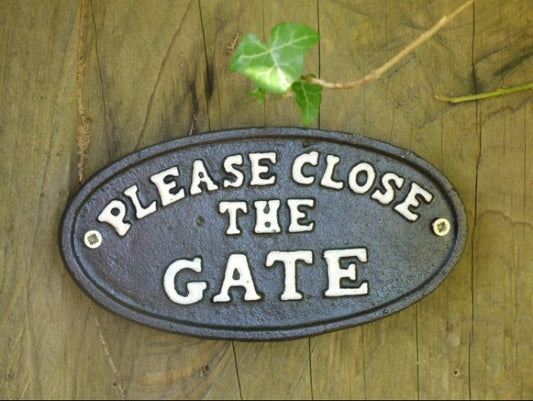 Sign - Please Close The Gate