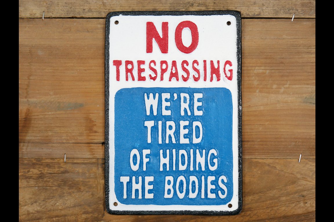 Sign (No Trespassing)