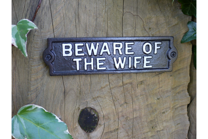 Sign (Beware Of The Wife)