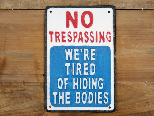 Sign (No Trespassing)