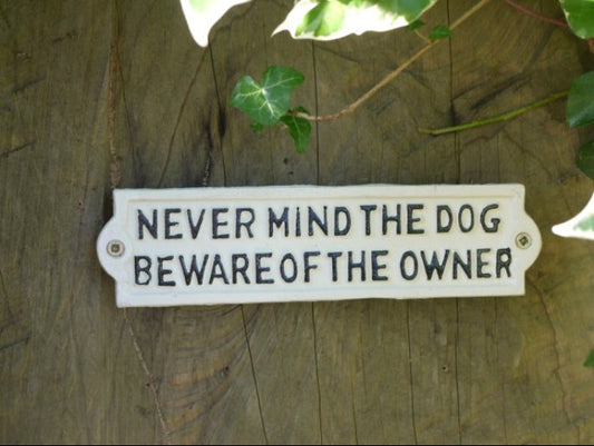 Sign - Never Mind The Dog (White)