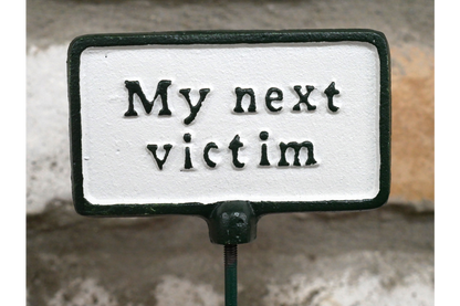 Plant Sign - My Next Victim