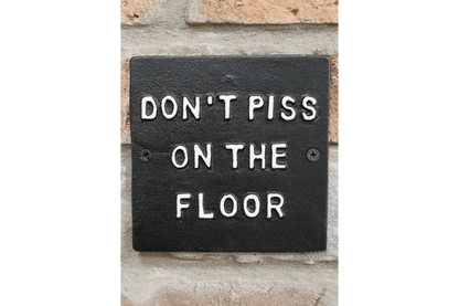 Sign - Don't Piss On Floor