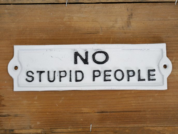 Sign (Stupid People)