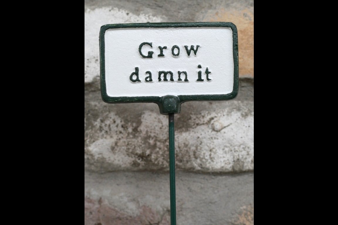 Plant Sign - Grow Damn It