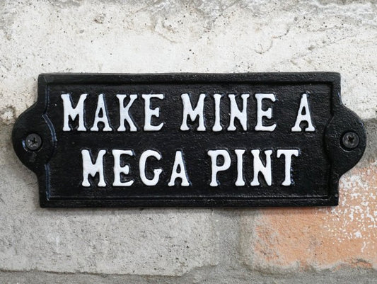 Sign - Mega Pint