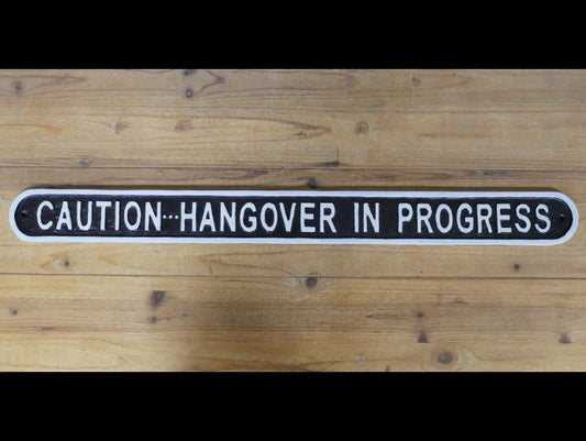 Sign - Caution Hangover