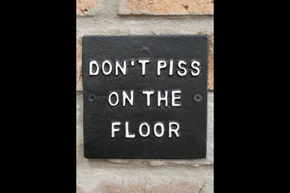Sign - Don't Piss On Floor