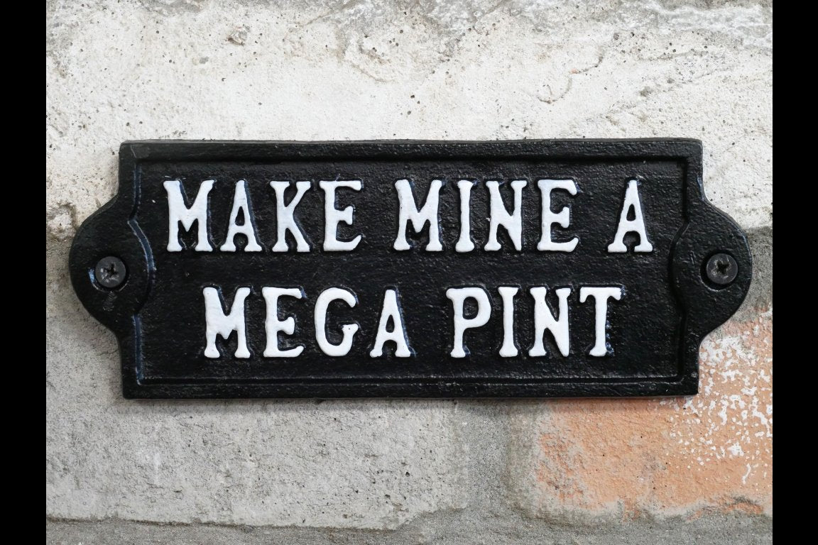 Sign - Mega Pint