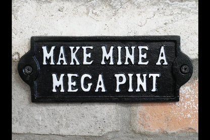 Sign - Mega Pint