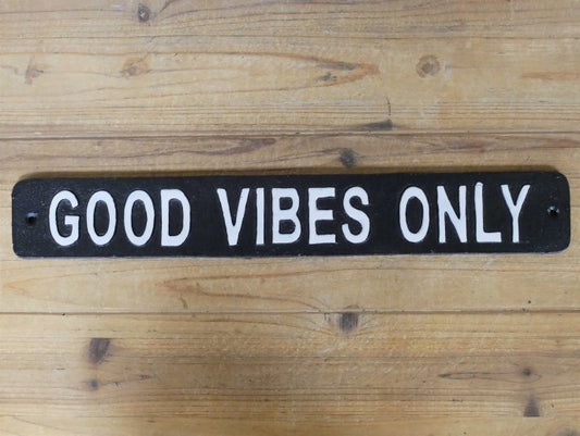 Sign - Good Vibes Only
