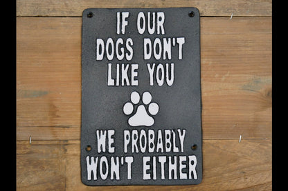 Sign (Dogs Don't Like You)