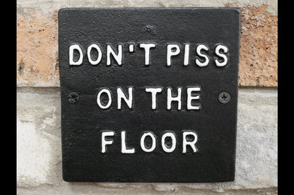 Sign - Don't Piss On Floor